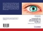 Umme Thahir Khatoon, Umme Thahira Khatoon, Krishna Moha Mantravadi, Krishna Mohan Mantravadi, Ra, G. V. S. Nageswara Rao... - Introduction to Nanomaterials and Nanotechnology - A Handbook