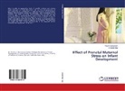 Sunanda Itagi, Vinuth Muktamath, Vinutha Muktamath - Effect of Prenatal Maternal Stress on Infant Development