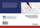 Muhammad Sadiq - Rasch Approach with Fit-Analysis for Calibrating Achievement Tests