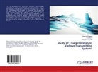 Deepan Chinnam, Deepank Chinnam, Raval K P, Ravali K P, Sainath Thummala - Study of Characteristics of Various Transmitting Systems