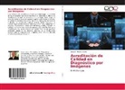 Gaspar Andrés López - Acreditación de Calidad en Diagnóstico por Imágenes