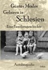 Günter Mosler - Geboren in Schlesien