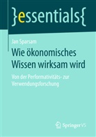 Jan Sparsam - Wie ökonomisches Wissen wirksam wird
