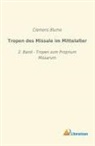 Clemens Blume - Tropen des Missale im Mittelalter