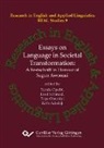 Kofo Adedeji, Tope Omoniyi, Tunde Opeibi, Josef Schmied - Essays on Language in Societal Transformation