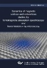 Michael Martens - Dynamics of magnetic vortices and antivortices studied by ferromagnetic absorption spectroscopy and transmission x-ray microscopy