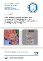 Anna Wogatzki - Effekt selektiver und nicht selektiver nichtsteroidaler Antiphlogistika auf die in vitro Kontraktilität von durch Ischämie und Reperfusion geschädigtem, equinem Jejunum