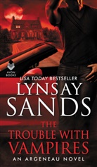 Lynsay Sands - The Trouble With Vampires