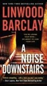 Linwood Barclay - A Noise Downstairs