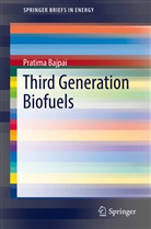 Pratima Bajpai - Third Generation Biofuels