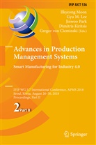 Gregor von Cieminski, Dimitris Kiritsis, Gyu M. Lee, Gy M Lee, Gyu M Lee, Ilkyeong Moon... - Advances in Production Management Systems. Smart Manufacturing for Industry 4.0
