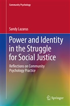 Sandy Lazarus - Power and Identity in the Struggle for Social Justice