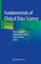 Andre Dekker, Miche Dumontier, Michel Dumontier, Pieter Kubben - Fundamentals of Clinical Data Science