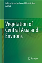 Dilfuz Egamberdieva, Dilfuza Egamberdieva, Öztürk, Öztürk, Münir Öztürk - Vegetation of Central Asia and Environs