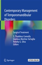 S. Thaddeus Connelly, Rebeka G Silva, Gianluc Martino Tartaglia, Gianluca Martino Tartaglia, Rebeka G. Silva, Gianluca M. Tartaglia... - Contemporary Management of Temporomandibular Disorders