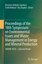 Asie Hekmat, Asieh Hekmat, Raj Singhal, Eleonora Widzyk-Capehart - Proceedings of the 18th Symposium on Environmental Issues and Waste Management in Energy and Mineral Production
