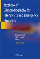 F. Luca Lorini, Luca Lorini, Luca Lorini, Armand Sarti, Armando Sarti - Textbook of Echocardiography for Intensivists and Emergency Physicians