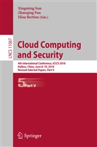 Elisa Bertino, Zhaoqin Pan, Zhaoqing Pan, Xingming Sun - Cloud Computing and Security