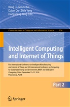 Yang Dongsheng, Dajun Du, Dajun Du et al, Minru Fei, Minrui Fei, Kang Li... - Intelligent Computing and Internet of Things