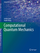 Joshu Izaac, Joshua Izaac, Jingbo Wang - Computational Quantum Mechanics