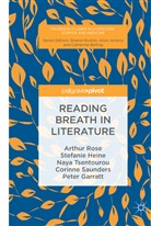 Peter Garratt, Stefani Heine, Stefanie Heine, Arthu Rose, Arthur Rose, Corinne Saunders... - Reading Breath in Literature