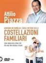 Attilio Piazza, F. Garatti - Armonia in famiglia con il metodo delle costellazioni familiari. DVD