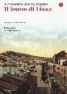 Alessandro Marzo Magno - Il leone di Lissa. Viaggio in Dalmazia