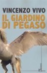 Vincenzo Vivo - Il giardino di Pegaso