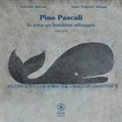Valentina Bonomo, Santa Fizzarotti Selvaggi - Pino Pascali. Io sono un bambino selvaggio 1968-2018