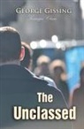 George Gissing - The Unclassed