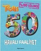 Kolektif - Trolls - 50 Havali Faaliyet