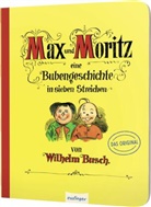 Wilhelm Busch, Wilhelm Busch - Max und Moritz - Eine Bubengeschichte in sieben Streichen