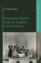 Lorina Strange - Benjamin Britten und die English Opera Group