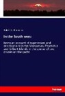 Robert L Stevenson, Robert L. Stevenson, Robert Louis Stevenson - In the South seas: