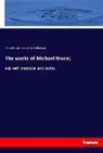 Michae Bruce, Michael Bruce, Alexander Balloch Grosart - The works of Michael Bruce;