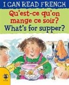 Mary Risk, Carol Thompson - Qu'est-ce qu'on mange ce soir? / What's for supper?