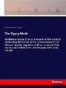 Charles Henr Fernald, Charles Henry Fernald, Edward How Forbush, Edward Howe Forbush, State, Mass. State Board of Agriculture - The Gypsy Moth