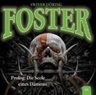Oliver Döring - Foster - Prolog: Die Seele eines Dämons, 1 Audio-CD (Hörbuch)