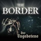 Oliver Döring - The Border - Der Ungebetene, 1 Audio-CD (Audio book)
