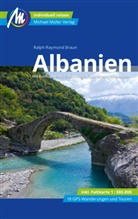 Ralph-Raymond Braun - Albanien Reiseführer Michael Müller Verlag, m. 1 Karte