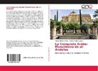 Manue López Brenes, Manuel López Brenes, Roberto Marín Guzmán - La Conquista Árabe-Musulmana de al-Andalus