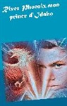 Sibylle Bonheur, Aleka Waters - River Phoenix, mon prince d'Idaho
