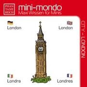 Petra Breuer, Nicole Teusler - mini-mondo, City - London - Maxi-Wissen für Minis