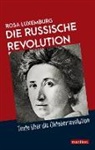 Rosa Luxemburg - Die Russische Revolution