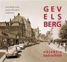 Günte Lintl, Günter Lintl, Brigitte Waldens, Günter Lintl, Thoma G Halbach, Thomas G Halbach... - GEVELSBERG objektiv betrachtet