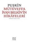 Aleksandr Sergeyevic Puskin - Müteveffa Ivan Belkinin Hikayeleri
