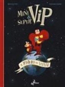 Bruno Bozzetto, Grégory Panaccione - Minivip & Supervip. Il mistero del via vai