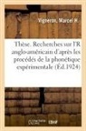 Marcel H. Vigneron, Vigneron-m - These. recherches sur l r anglo