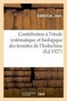 Jean Bathellier, Bathellier-j - Contribution a l etude