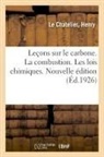 Le Chatelier, Le Chatelier - Lecons sur le carbone. la